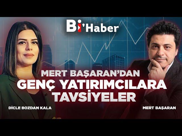 Mert Başaran'dan Gençlere Tavsiyeler...