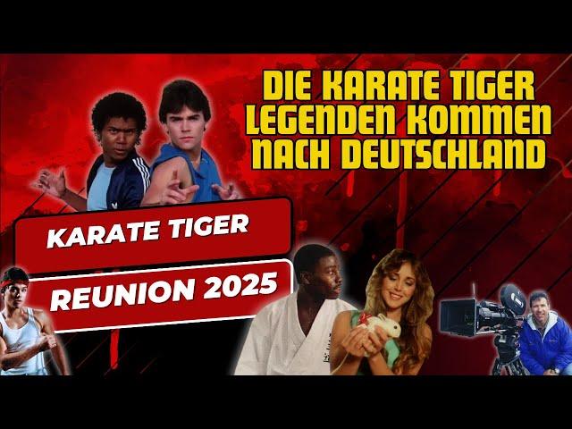 Karate Tiger Reunion 2025 - Sie kommen nach Deutschland!