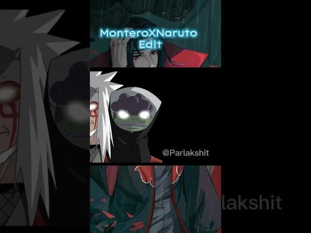 MonteroXNaruto edit