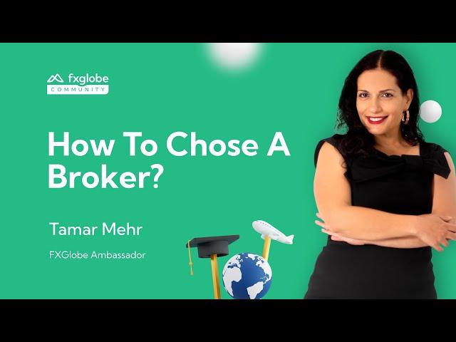 How To Chose A Broker?  | FXGlobe Masterclass 