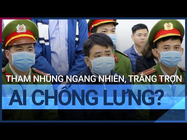 Tham nhũng vẫn ngang nhiên, trắng trợn: Ai là người chống lưng? | VTC Tin mới