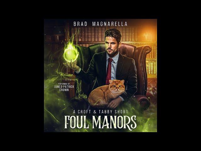 Foul Manors - Full Urban Fantasy Audiobook (Croft & Tabby 4)