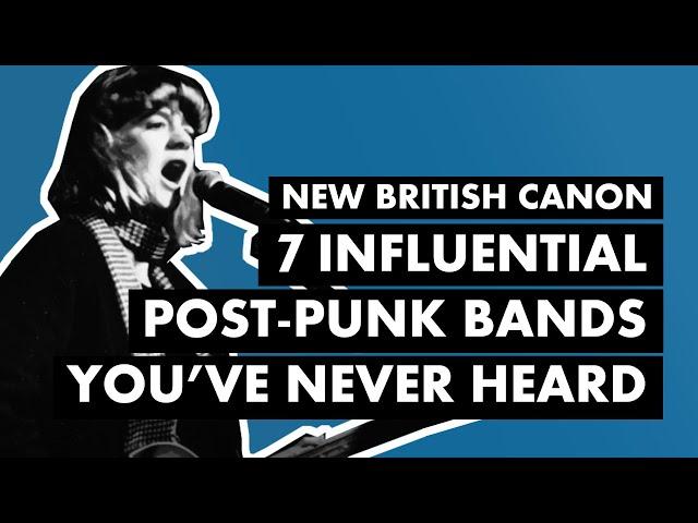 7 Influential Post-Punk Bands You Should've Heard | New British Canon