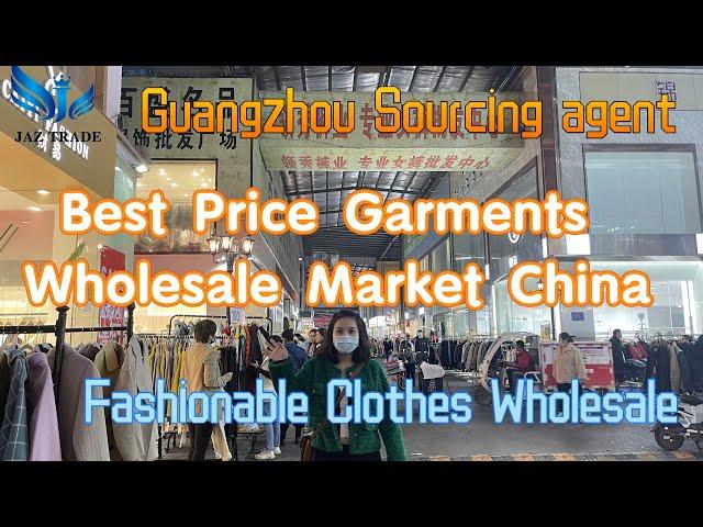 Guangzhou Garments Wholesale Market China | Clothes Wholesaler | Apparel Sourcing Shipping Agent