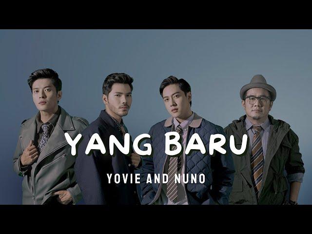 YOVIE AND NUNO - YANG BARU | LIRIK