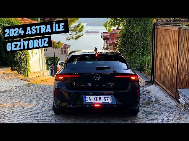 EN İYİ C SEGMENTİ ARABA HANGİSİ ? OPEL ASTRA 2024 İLE GEZİYORUZ | POV SÜRÜŞ