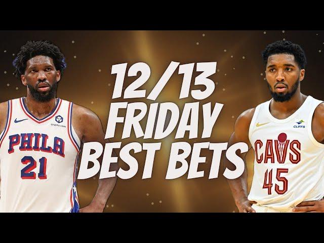 Best NBA Bets, Player Prop Picks, Parlays, Predictions FREE Friday Today December 13th 12/13