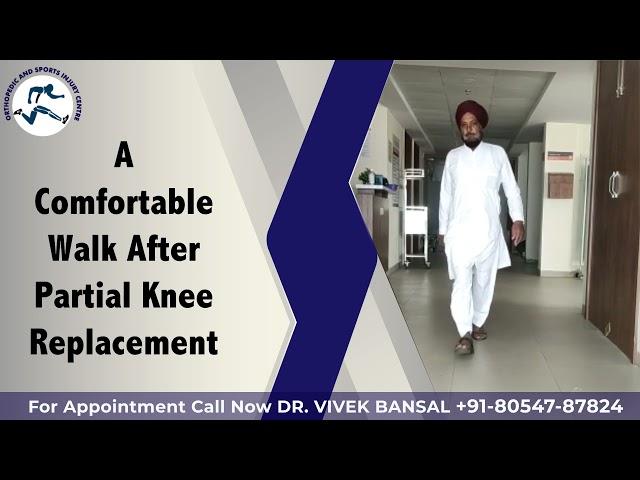 Partial Knee Replacement | Dr. Vivek Bansal