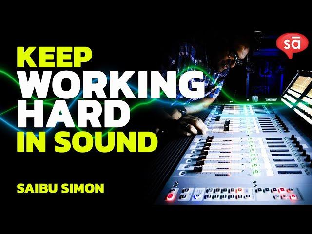 Just keep working hard as a sound engineer | Saibu Simon || converSAtions || SudeepAudio.com