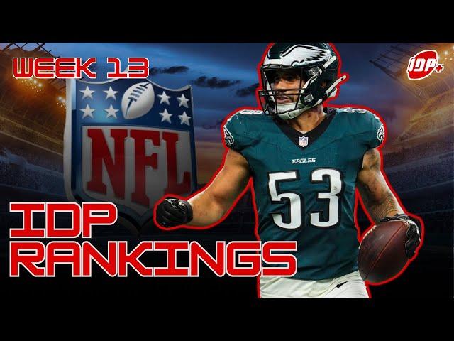 Top Fantasy Football Week 13 IDP Rankings: Hot Sunday IDP NFL Picks!