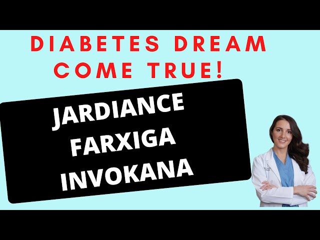 EVERY DIABETIC SHOULD BE ON THESE MEDS! Jardiance, Farxiga, Invokana, Steglatro.