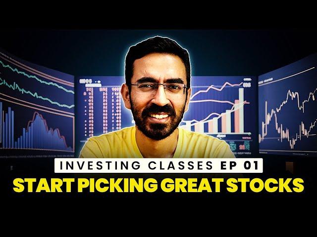 How to pick great stocks? Investing Classes Episode 1