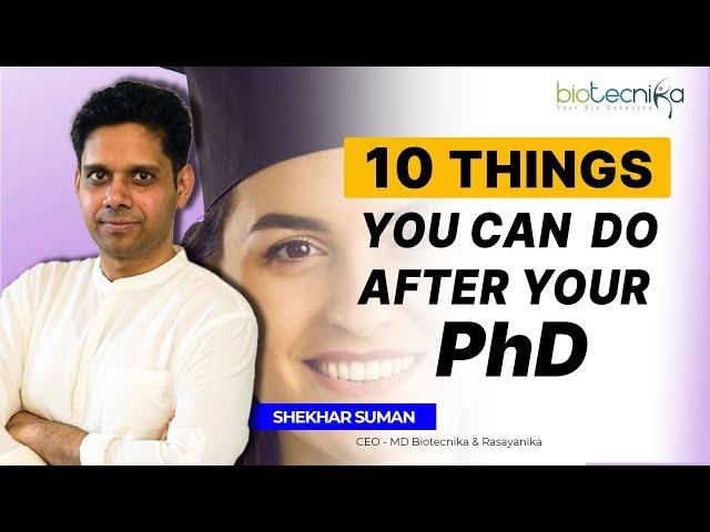 10 Things You Can Do After PhD - Career Options Available After PhD