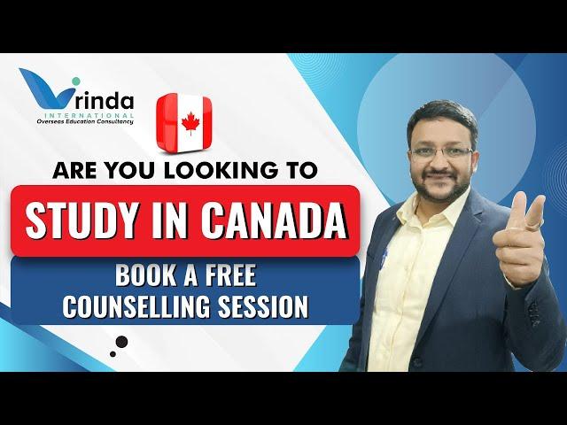 STUDY IN CANDA | FREE COUNSELLING | VRINDA INTERNATIONAL