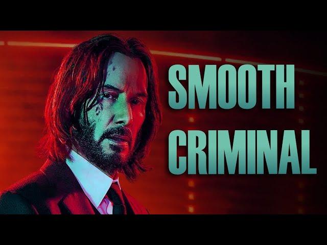 John Wick - Smooth Criminal