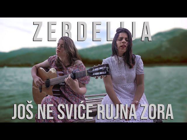 Zerdelija - Još ne sviće rujna zora