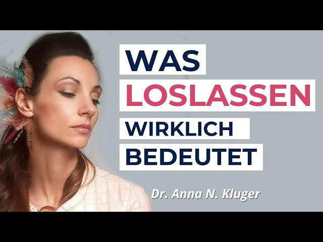 Was bedeutet Loslassen? Bewusstheit | Glaubenssätze | Selbsterkenntnis | Wer bin ich?