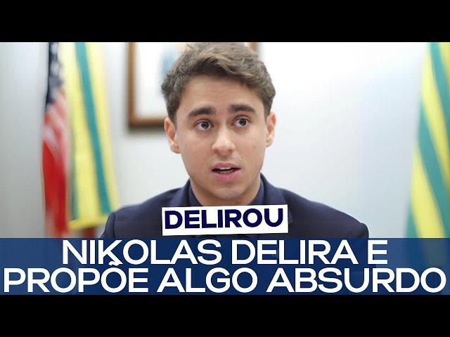 NIKOLAS DELIRA E PROPÕE ALGO ABSURDO