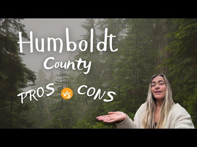 Pros and Cons of Living in Humboldt County