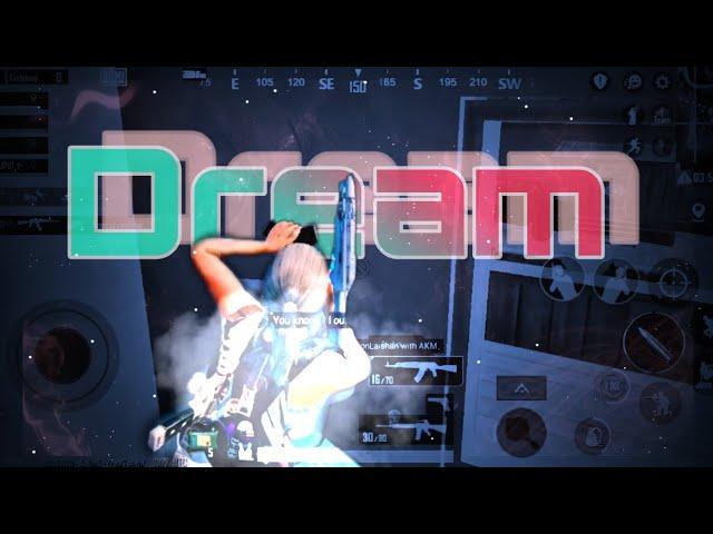 Dream ️ X Montage 