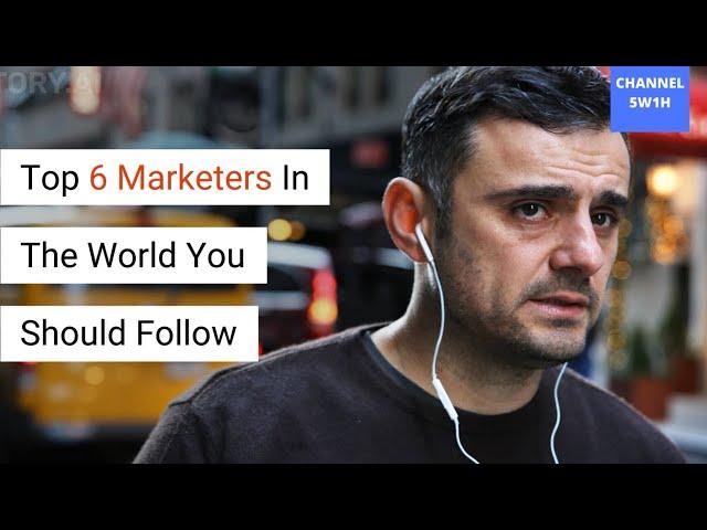 Top 6 Marketers In The World You Should Follow  (Top Marketers) I Marketing Gurus