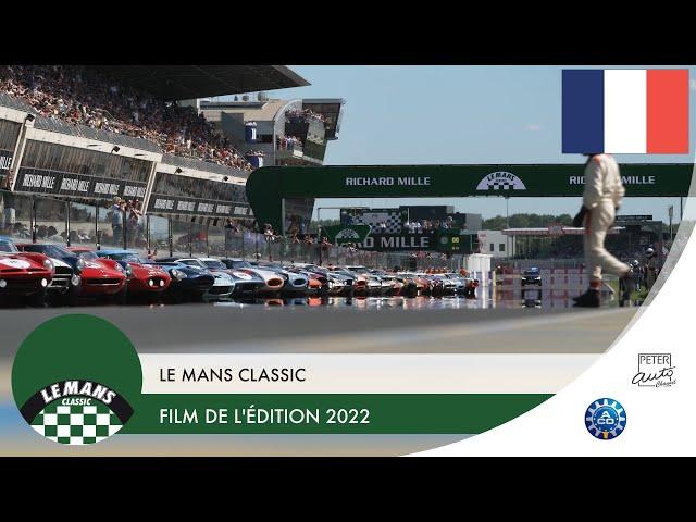 Le Mans Classic 2022 - Le film