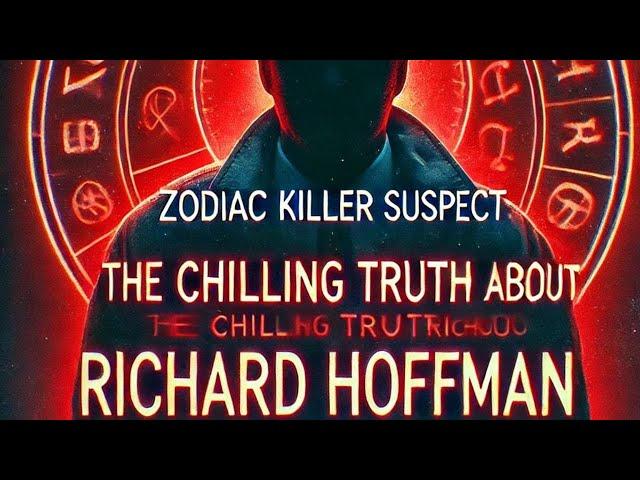 Zodiac K!ller Suspect: The Chilling Truth About Richard Hoffman 2024