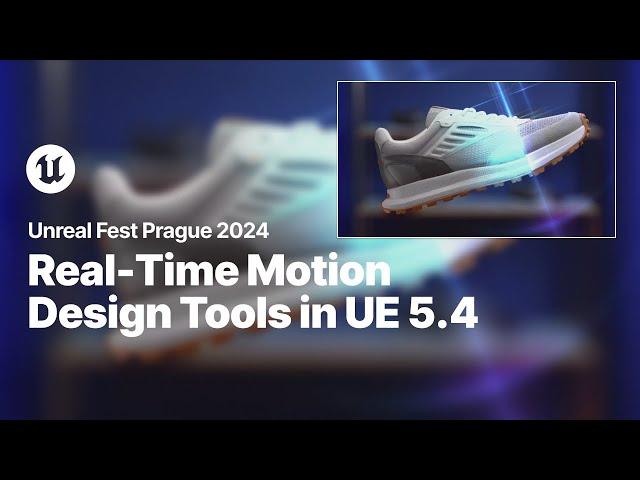 A Dive into the Real-Time Motion Design Tools in UE 5.4 | Unreal Fest 2024