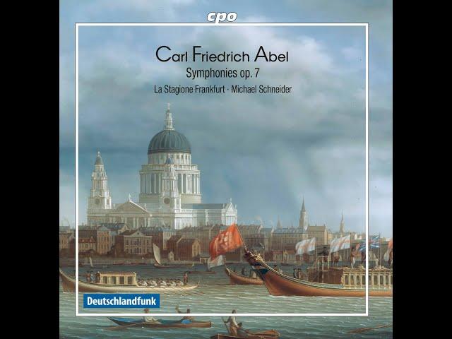 Karl Friedrich Abel (1723-1787) - Symphonies op.7, op.10, op.17