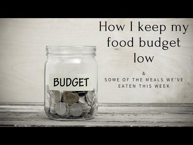 How I keep my food budget low| frugal living