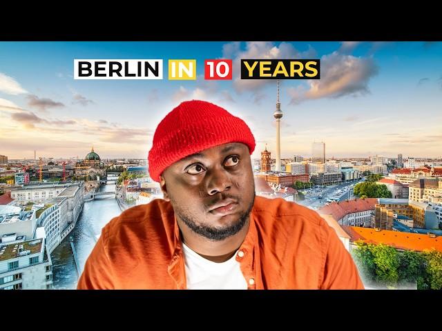 "Living in Berlin for 10+ Years: How Everything Has Change in Germany's Capital