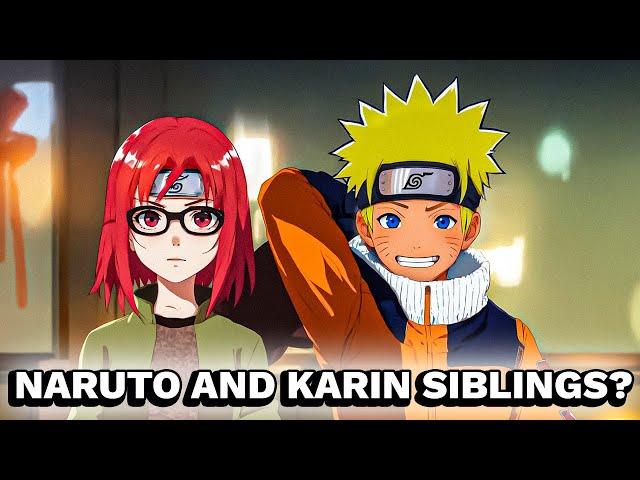 What If Naruto And Karin Were Siblings?