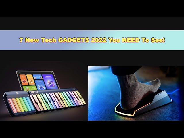 7 New Tech GADGETS 2022 You NEED To See! TECHNO SOURCE