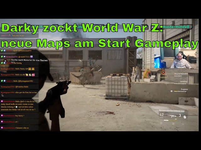 Darky zockt World War Z:  neue Maps am Start Gameplay