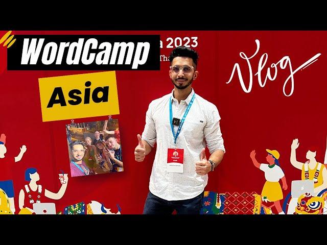 WordCamp Asia (2023) VLOG  WordCamp Asia in Bangkok ️