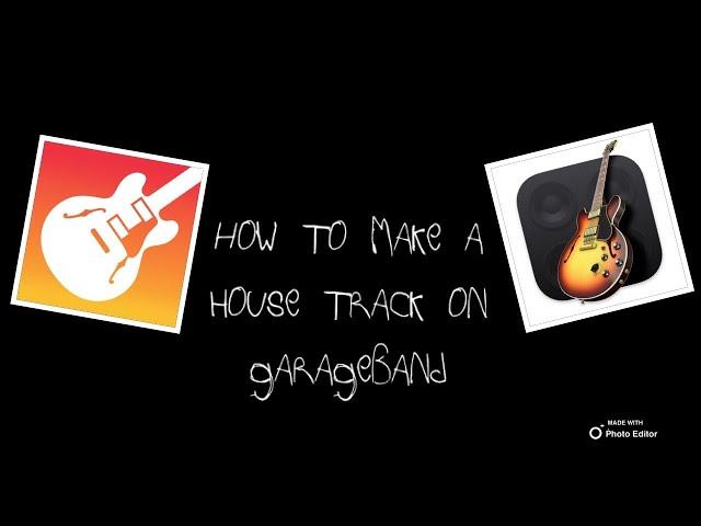 How to make a HOUSE track on GarageBand