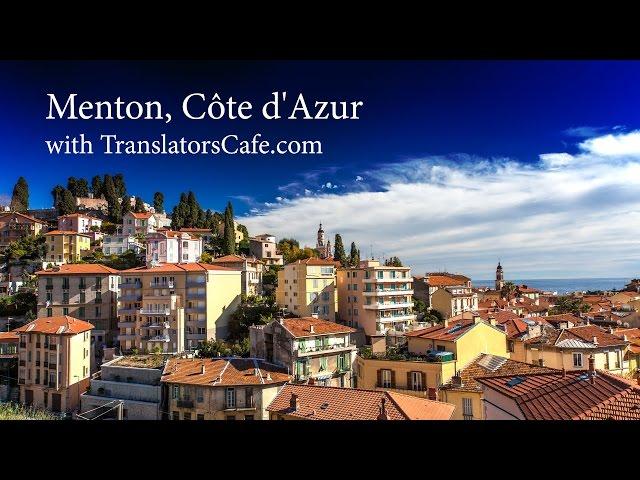 Menton, Côte d'Azur with TranslatorsCafe.com