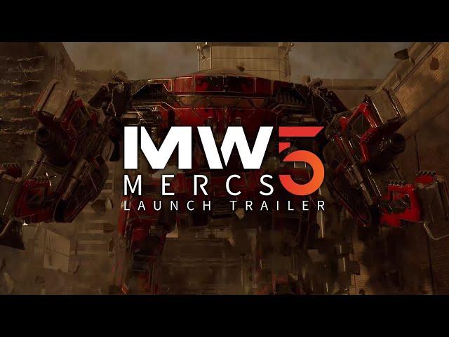 MechWarrior 5 Mercenaries Launch Trailer