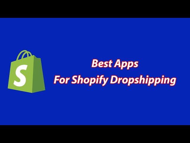 Shopify Apps for Dropshipping - Shopify Apps must have for Dropshipping!! (Full Shopify Tutorial)