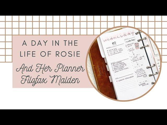 A Day in the Life of Rosie and Her Planner - Filofax Malden