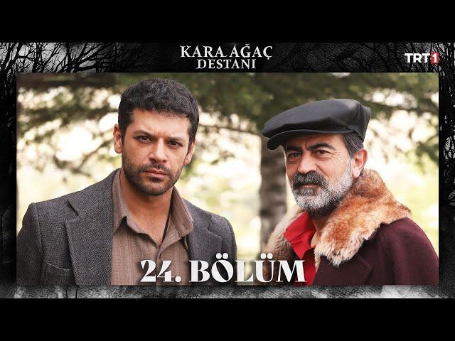 Kara Ağaç Destanı 24. Bölüm @trt1