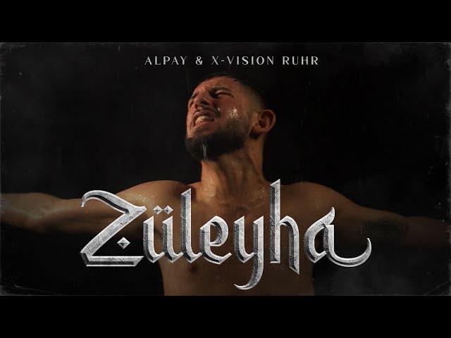 Alpay & X-Vision Ruhr - Züleyha [prod. by Skennybeatz]