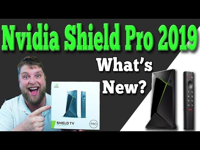 Nvidia Shield TV Pro 2019  |  Is It Better Than The 2017 Version?