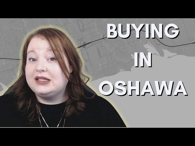 Buying a House in Oshawa | Tips and Tricks 2022