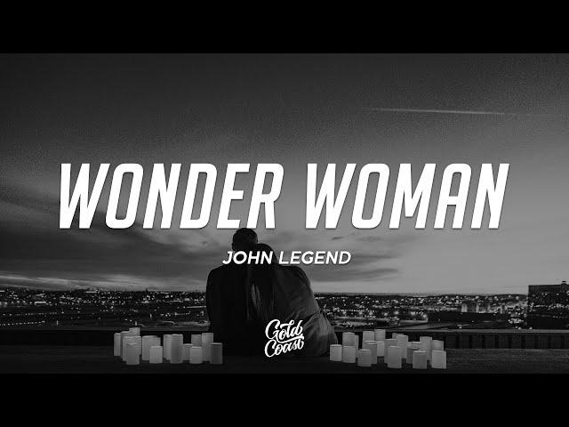 John Legend - Wonder Woman (Lyrics)