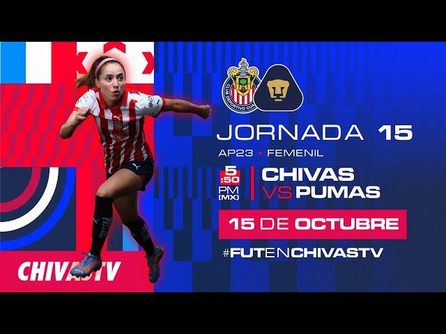 CHIVAS FEMENIL VS PUMAS | JORNADA 15 APERTURA 2023 | LIGA MX FEMENIL