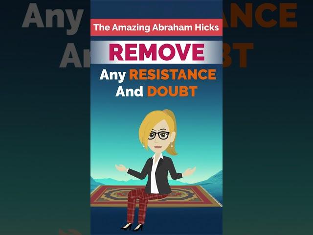 Abraham Hicks ~ Remove Any Resistance & Doubt #shorts #inspiration #motivation
