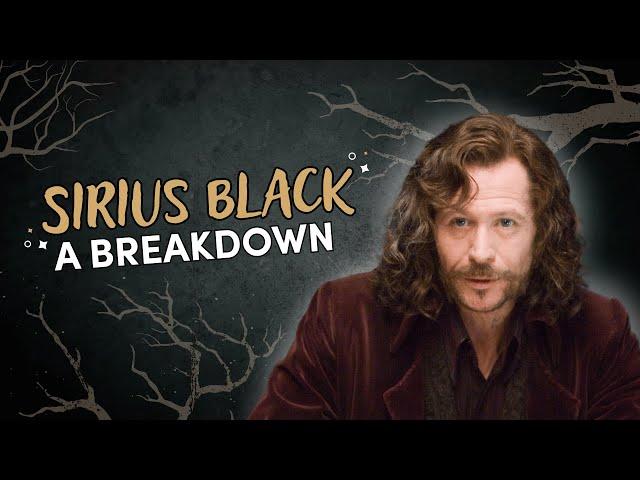 A Breakdown of Sirius Black