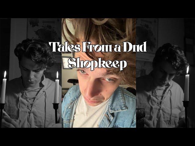 DnD From a Shopkeep’s perspective | DnD Short