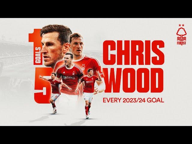 Chris Wood EVERY Goal 2023/24!  | Cool Finishes, Creative Headers & A Messi Replica 